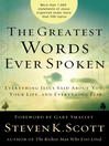 The Greatest Words Ever Spoken: Everything Jesus Said About You, Your Life, and Everything Else